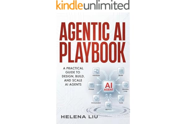 Agentic AI Playbook : A Practical Guide to Design, Build and Scale AI Agents (English Edition)